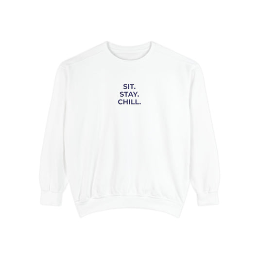 Sit. Stay. Chill. Sweatshirt — NAVY EMBROIDERED Crewneck