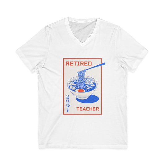 Retired Teacher Ramen V-Neck Tee — Funny Retirement Gift for Teachers