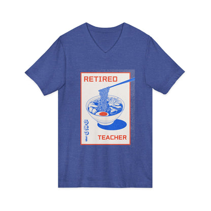 Retired Teacher Ramen V-Neck Tee — Funny Retirement Gift for Teachers