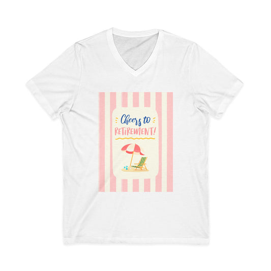 Retirement Beach V-Neck Tee — "Cheers to Retirement" Summer Vacation Shirt