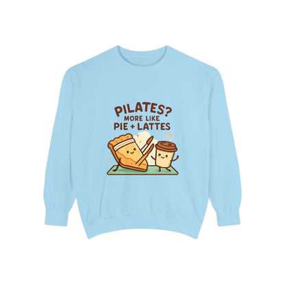 Pilates? More Like Pie + Lattes Sweatshirt - Cute Fitness Food Graphic