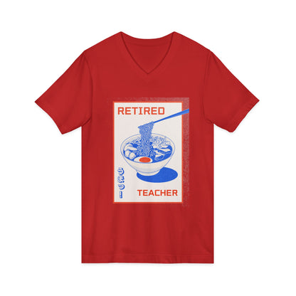 Retired Teacher Ramen V-Neck Tee — Funny Retirement Gift for Teachers