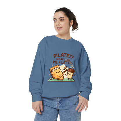Pilates? More Like Pie + Lattes Sweatshirt - Cute Fitness Food Graphic