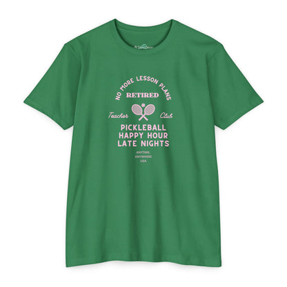 Pickleball Retired Tee — "No More Lesson Plans" Happy Hour & Late Nights Shirt