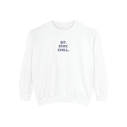 Sit. Stay. Chill. Sweatshirt — NAVY EMBROIDERED Crewneck