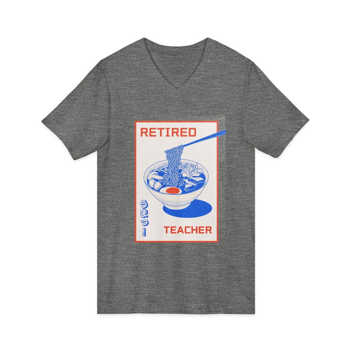 Retired Teacher Ramen V-Neck Tee — Funny Retirement Gift for Teachers