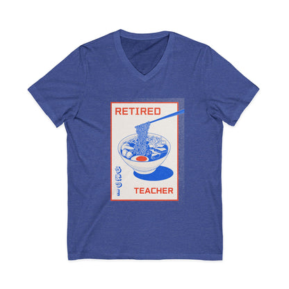 Retired Teacher Ramen V-Neck Tee — Funny Retirement Gift for Teachers
