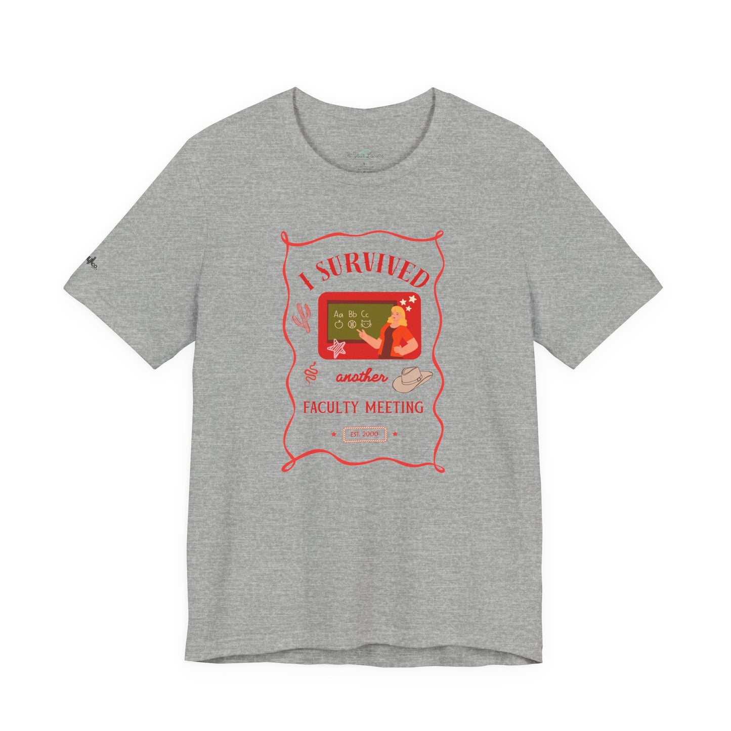 I Survived Another Faculty Meeting T-Shirt