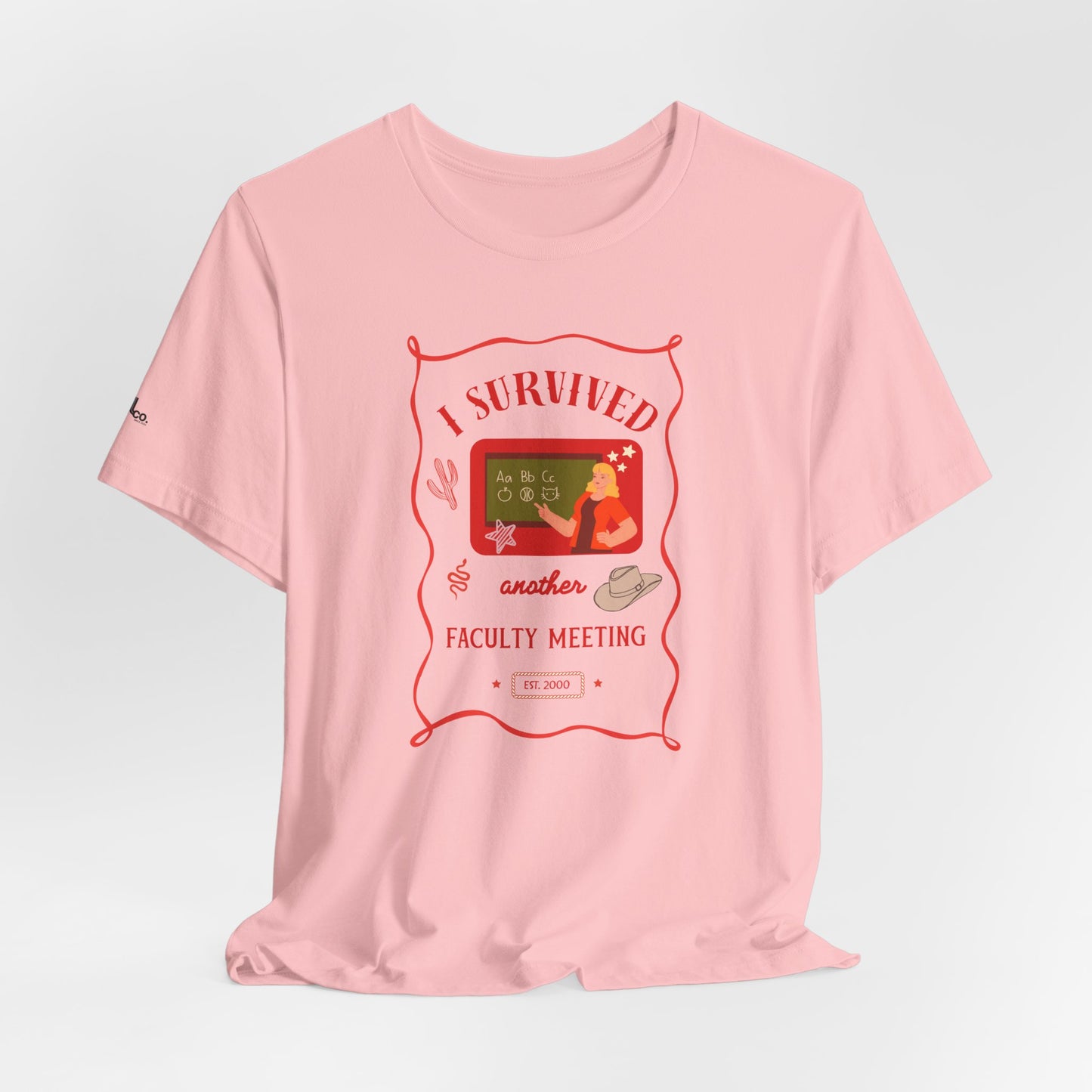 I Survived Another Faculty Meeting T-Shirt