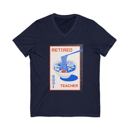 Retired Teacher Ramen V-Neck Tee — Funny Retirement Gift for Teachers