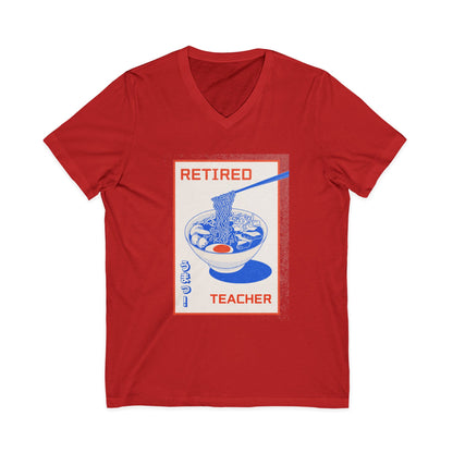 Retired Teacher Ramen V-Neck Tee — Funny Retirement Gift for Teachers