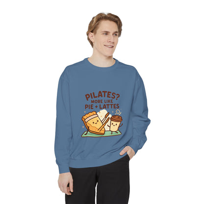 Pilates? More Like Pie + Lattes Sweatshirt - Cute Fitness Food Graphic