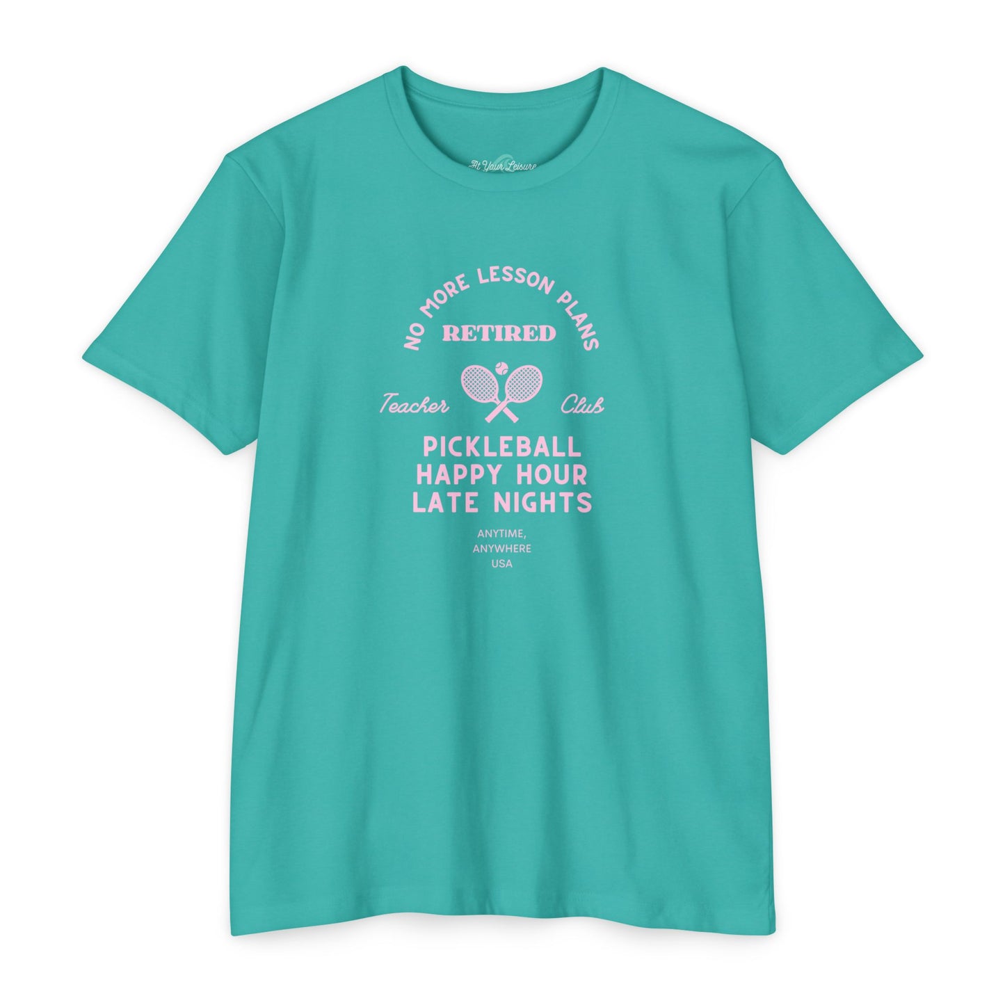 Pickleball Retired Tee — "No More Lesson Plans" Happy Hour & Late Nights Shirt