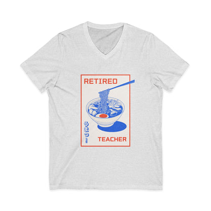 Retired Teacher Ramen V-Neck Tee — Funny Retirement Gift for Teachers